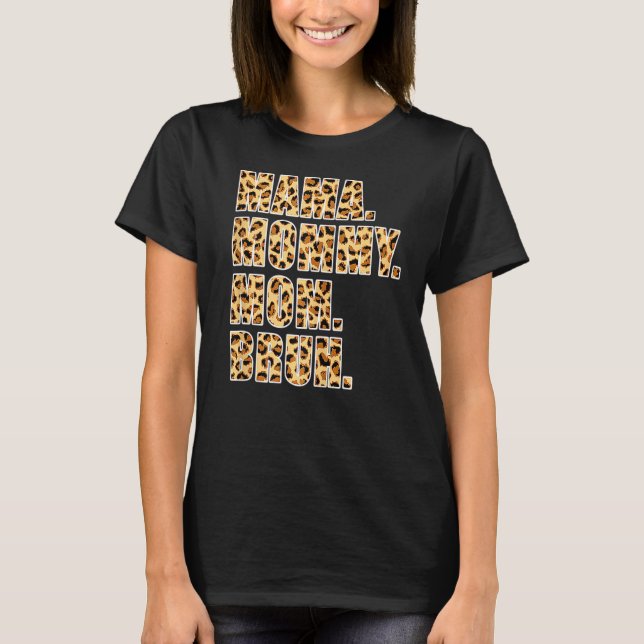 Mamma Mamma Bruh Mamma Boy Mamma Leopard T Shirt (Framsida)