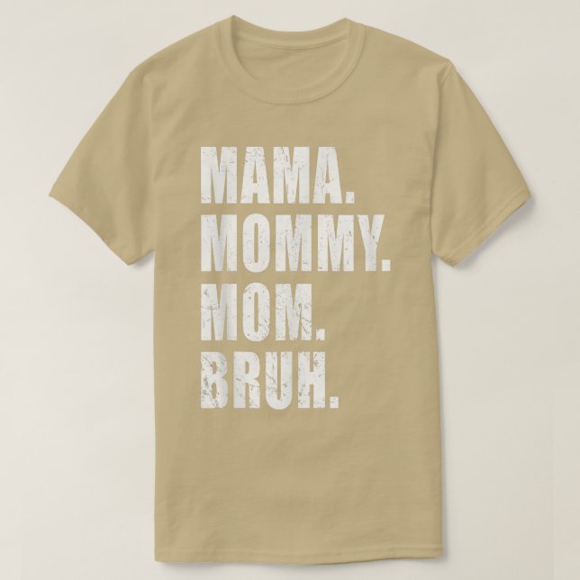Mamma Mamma Bruh Mamma me Mamma för kvinnor  T Shirt (Design framsida)