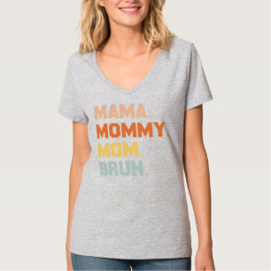 Mamma Mamma Bruh Mamma och jag är noj Boy Mamma T Shirt