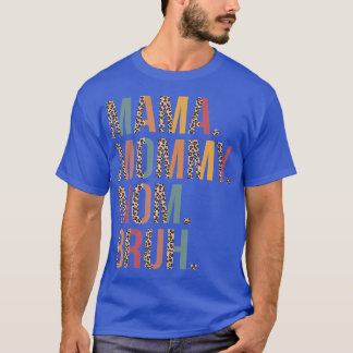Mamma Mamma Bruh Mamma och jag Leopard Mammor d d T Shirt