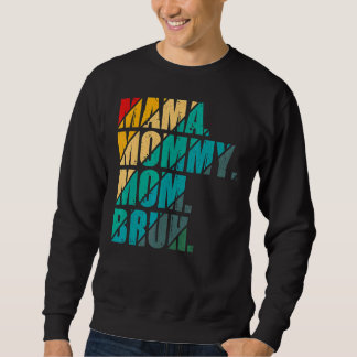 Mamma Mamma Bruh Mamma och jag Mamma Mors dag Mamm Lång Ärmad Tröja