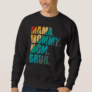 Mamma Mamma Bruh Mamma och jag Mamma Mors dag Mamm Lång Ärmad Tröja