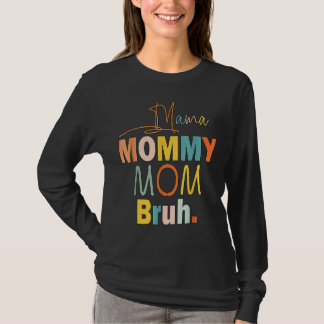 Mamma Mamma Bruh Mamma och Me Boy Mamma Life 158 T Shirt