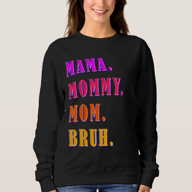 Mamma Mamma Bruh Mamma och Me Boy Mamma Life 40 T Shirt (Framsida)