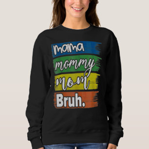 Mamma Mamma Bruh Mamma och Me Boy Mamma Life 8 T Shirt