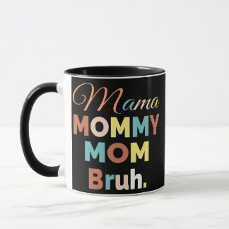 Mamma Mamma Bruh Mamma och Me Mamma för kvinnor Mugg