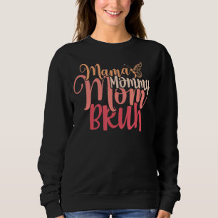 Mamma Mamma Bruh Mamma son Momma Boy for Women T Shirt