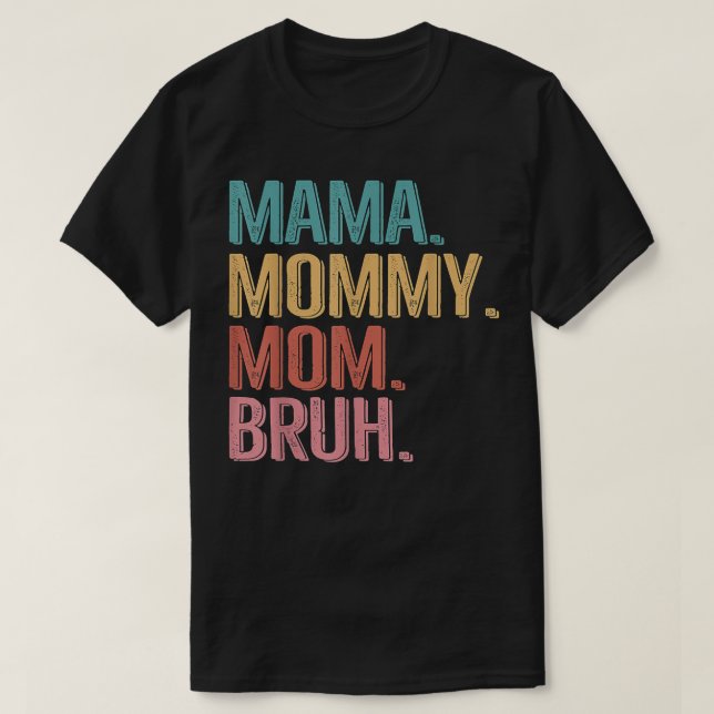 Mamma Mamma Bruh Mors dag 2022 T-Shirt Copy  (Design framsida)