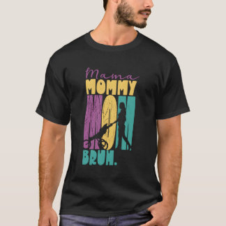 Mamma Mamma Bruh Mors dag Mor Mamma Mödrar BREDA T Shirt