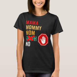 Mamma Mamma Bruh Respekt T Shirt