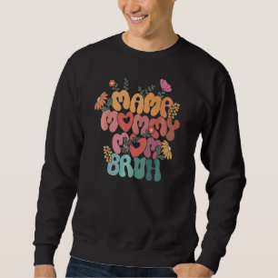 Mamma Mamma Bruh Retro Vintage Blommigt Mamma Life Lång Ärmad Tröja
