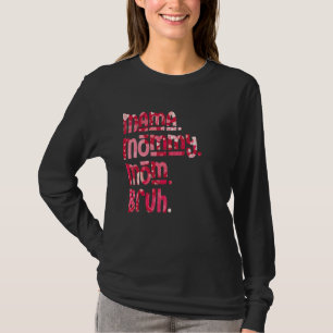 Mamma Mamma Bruh Rosa Heart Mors dag T Shirt