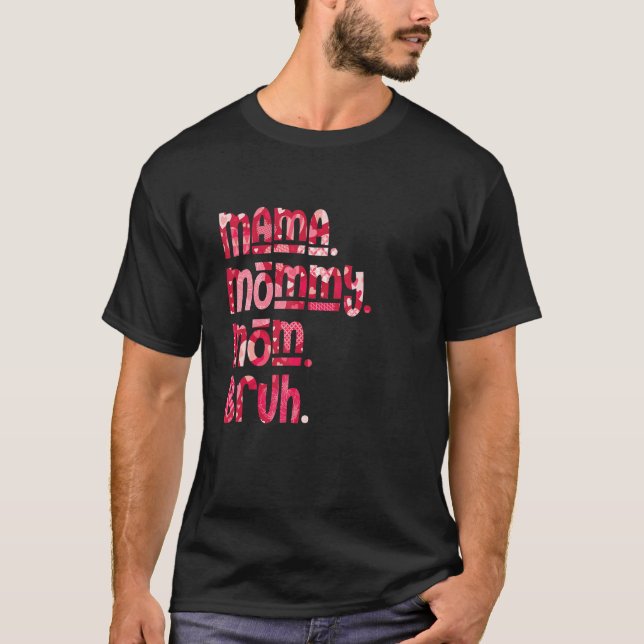 Mamma Mamma Bruh Rosa Heart Mors dag T Shirt (Framsida)