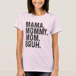 Mamma Mamma Bruh Sweatshirt,Funny Mamma T Shirt