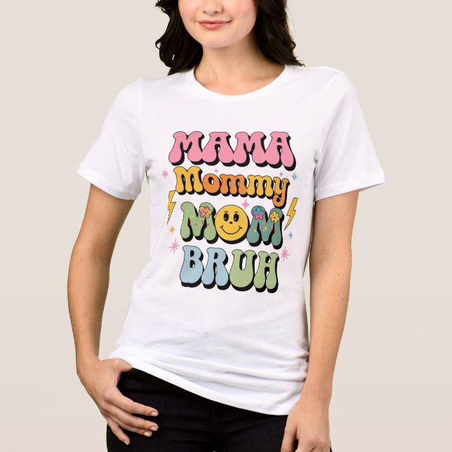 mamma mamma bruh T-Shirt Mors dag 2025 (Framsida)