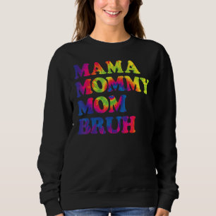Mamma Mamma Bruh Tie Dye Mamma och Me Boy Mamma T Shirt