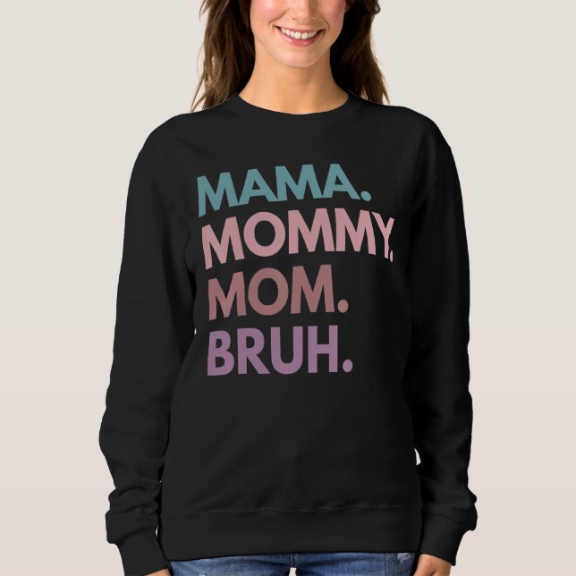 Mamma Mamma Bruh vid Mors dag T Shirt (Framsida)