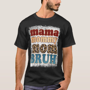 Mamma Mamma Bruh Vintage Leopard Mors dag 2 T Shirt