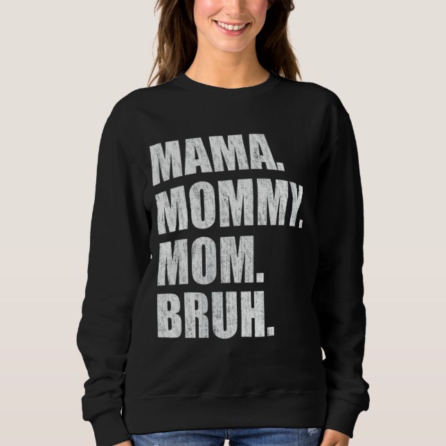 Mamma Mamma Mamma Bruh 4 T Shirt (Framsida)