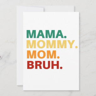 Mamma mamma mamma bruh inbjudningar