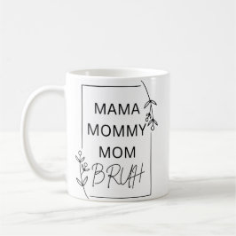 Mamma Mamma Mamma Bruh Kaffemugg