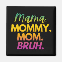 MAMMA MAMMA MAMMA BRUH