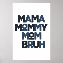 Mamma Mamma Mamma Bruh Poster