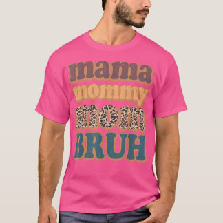 Mamma Mamma-Mamma-dagen, BruhMothers T Shirt