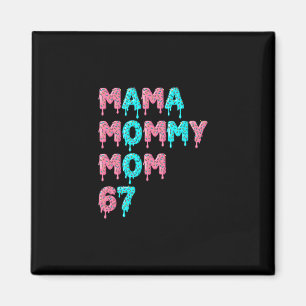 Mamma Mamma Mom Bruh 67 Roligt Meme Gen Alpha Slan Magnet