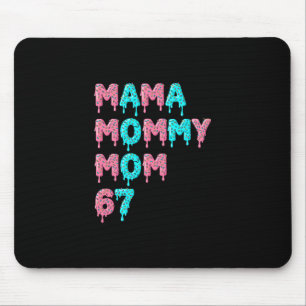 Mamma Mamma Mom Bruh 67 Roligt Meme Gen Alpha Slan Musmatta