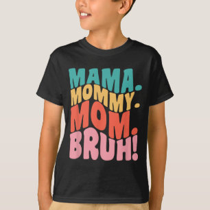 Mamma Mamma Mom Bruh Groovy Mors Dag 1 T Shirt