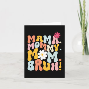 Mamma Mamma Mom Bruh Groovy Mors Dag Kort