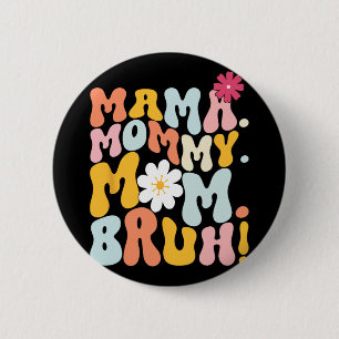 Mamma Mamma Mor Bruh Coolt Mors Dag Knapp