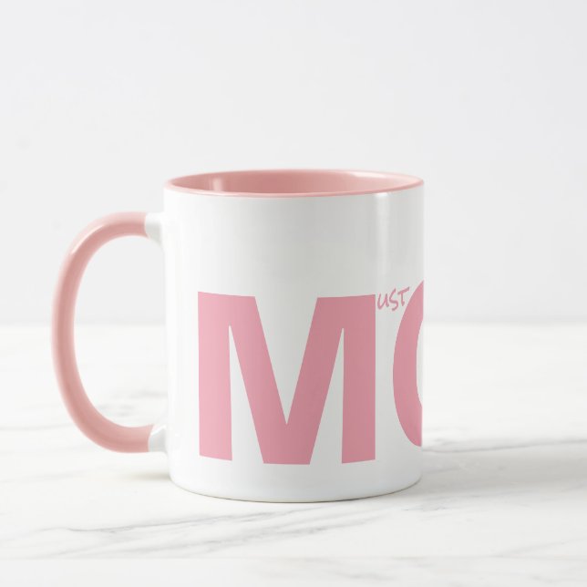 MAMMA (måste lyda mig) Rosa Mugg (Vänster)