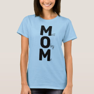 MAMMA (måste lyda mig) som säger svart text T-Shir T Shirt