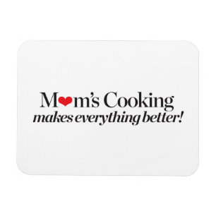 Mamma matlagning gör allt bättre magnet