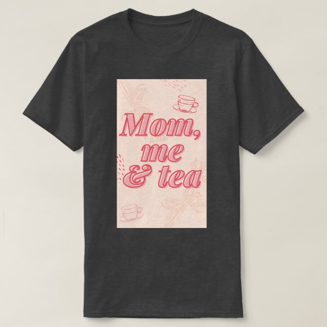 Mamma me och Tea T Shirt (Design framsida)