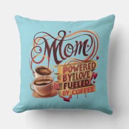 Mamma - med Kärlek i drift, med kaffe som bränsle Kudde