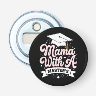 Mamma med magisterexamen examen mamma flasköppnare