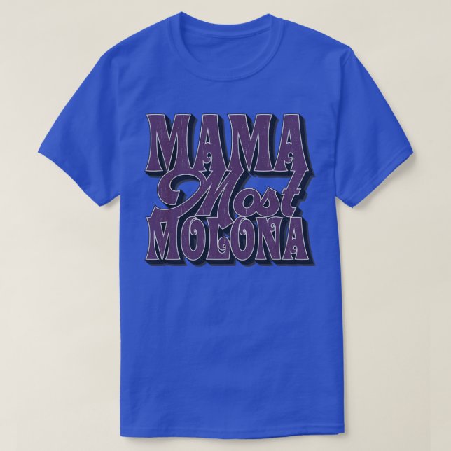 Mamma mest Molona Funny Mors dag-gåva T Shirt (Design framsida)