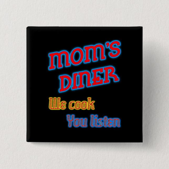 Mamma Middag we Cook You Lyssna Funny Neon Knapp (Framsida)