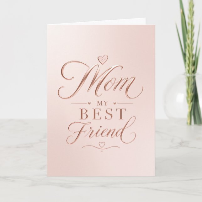 Mamma Min Bästa Vän Elegant Rosa Guld Typografi Kort (Framsida)