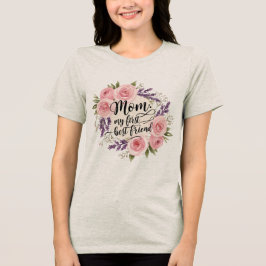 Mamma: Min första bästa vän T Shirt