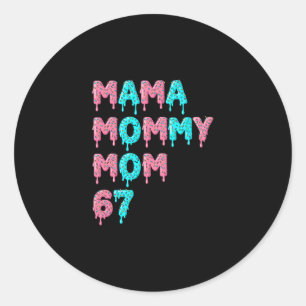 Mamma Morsan Mamma Bruh 67 Roligt Meme Gen Alpha S Runt Klistermärke