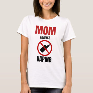 Mamma Mot Vaping Anti Vaping T Shirt