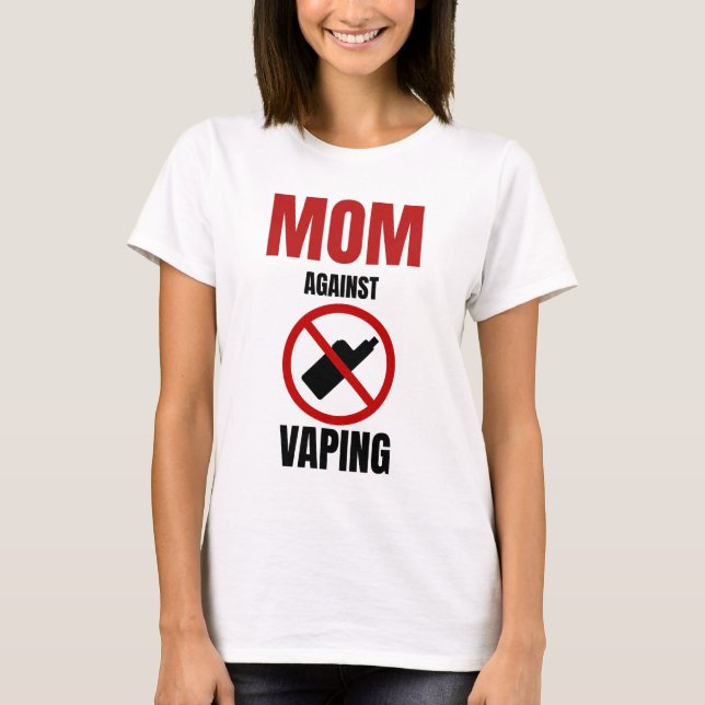 Mamma Mot Vaping Anti Vaping T Shirt (Framsida)