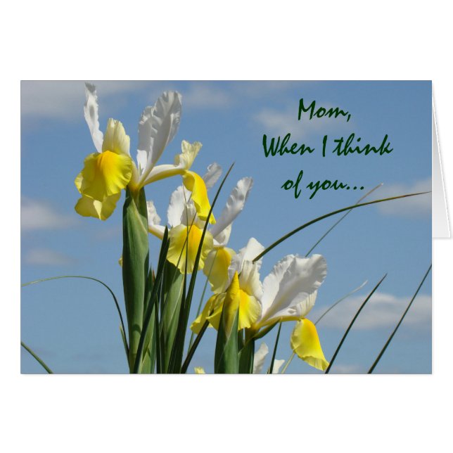 Mamma när jag tänker på Dig! Kort Iris Blommor Blo (Framsidan Horizontal)