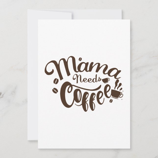 Mamma Needs Coffee Funny Mors dag Kort (Framsida)