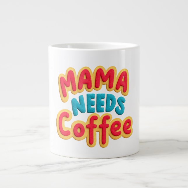 Mamma Needs Coffee Jumbo Mugg (Framsidan)