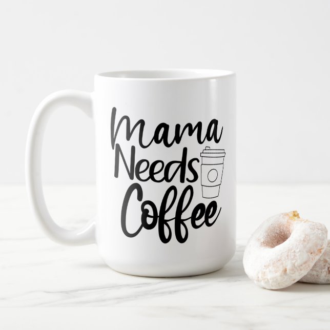 Mamma Needs Coffee Kaffemugg (Med munk)